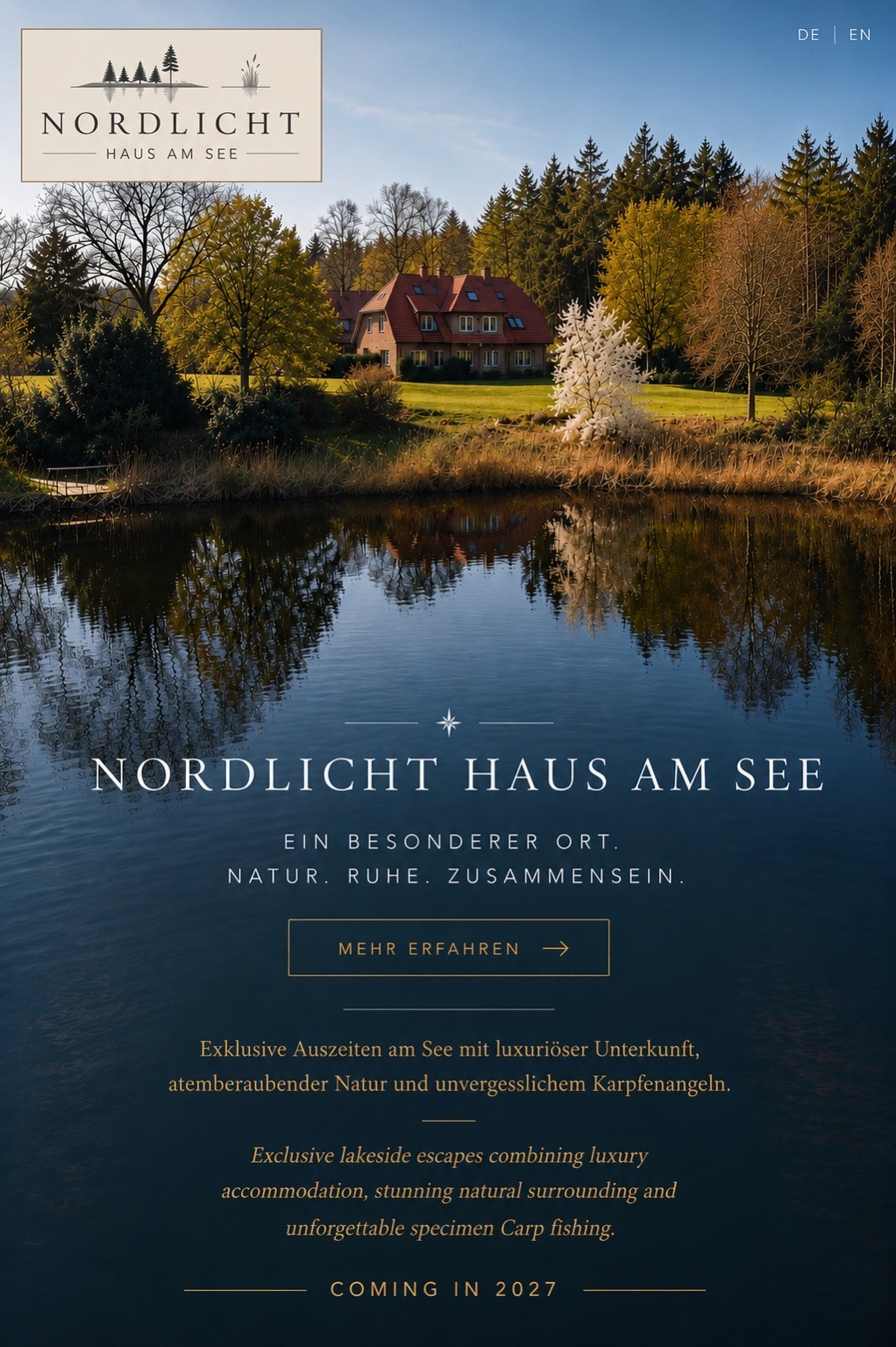 Nordlicht Haus am See. Ein besonderer Ort. Natur. Ruhe. Zusammensein. Exklusive Auszeiten am See mit luxuriöser Unterkunft, atemberaubender Natur und unvergesslichem Karpfenangeln. Exclusive lakeside escapes combining luxury accommodation, stunning natural surroundings and unforgettable specimen carp fishing. Coming in 2027.